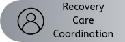 Recovery Care Coordination home page